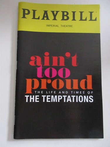 Ain too proud playbill - proud,
